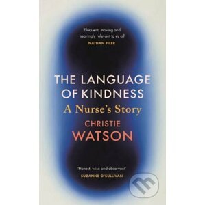 The Language of Kindness - Christie Watson