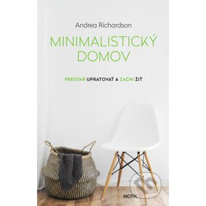 Minimalistický domov - Andrea Richardson