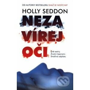 Nezavírej oči - Holly Seddon