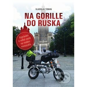 Na Gorille do Ruska - Vladislav Toman
