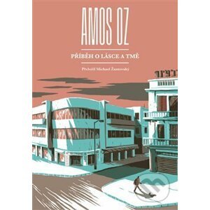 Příběh o lásce a tmě - Amos Oz