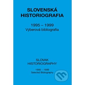 Slovenská historiografia (1995-1999) - Alžbeta Sedliaková