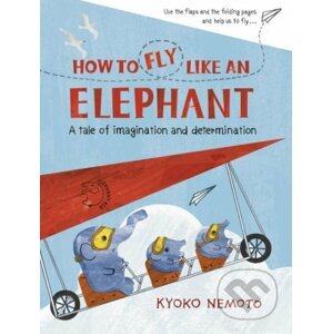 How to Fly Like An Elephant - Kyoko Nemoto