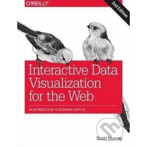 Interactive Data Visualization for the Web - Scott Murray
