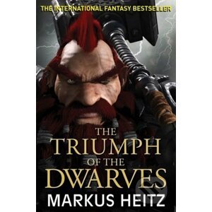 The Triumph of the Dwarves - Markus Heitz