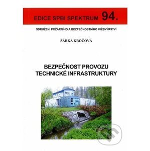Bezpečnost provozu technické infrastruktury - Šárka Kročková