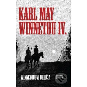 Winnetou IV. - Karl May