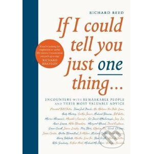 If I Could Tell You Just One Thing... - Richard Reed, Samuel Kerr (ilustrácie)