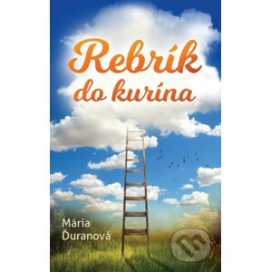 Rebrík do kurína - Mária Ďuranová