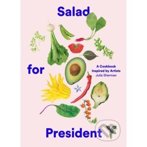 Salad for President - Julia Sherman