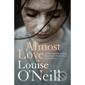 Almost Love - Louise O'Neill