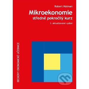 Mikroekonomie - Robert Holman
