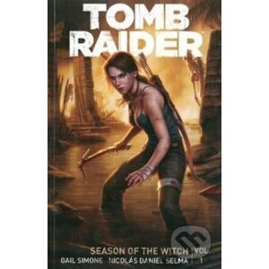 Tomb Raider: Season of The Witch - Gail Simone