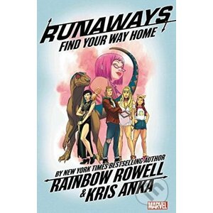 Runaways: Find Your Way Home - Rainbow Rowell, Kris Anka