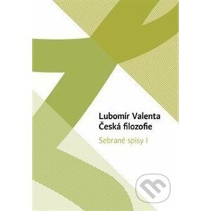 Česká filozofie - Lubomír Valenta