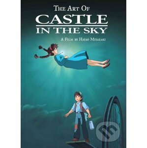 The Art of Castle in the Sky - Hayao Miyazaki
