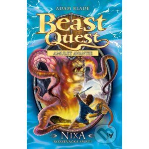Beast Quest: Nixa, rozsévačka smrti - Adam Blade