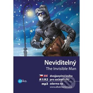 Neviditelný / The Invisible Man - H.G. Wells, Dana Olšovská, Aleš Čuma (ilustrácie)