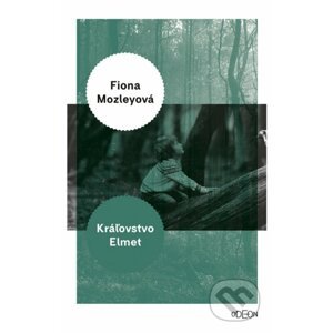 Kráľovstvo Elmet - Fiona Mozley