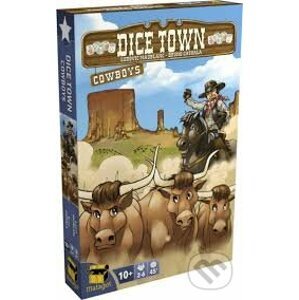 Dice Town: Cowboy - Bruno Cathalla, Ludovic Maublanc