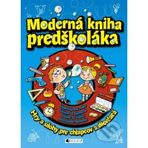 Moderná kniha predškoláka - Ivana Maráková (ilustrátor), Romana Šíchová (ilustrátor), Antonín Šplíchal (ilustrátor)