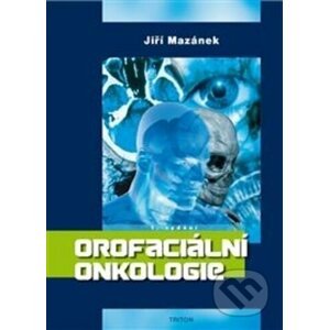 Orofaciální onkologie - Jiří Mazánek