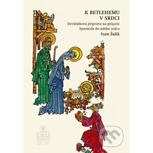K Betlehemu v srdci - Ivan Šulík, Miroslav Cipár (ilustrácie)