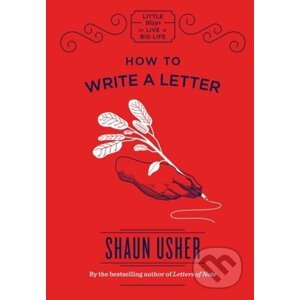 How to Write a Letter - Shaun Usher