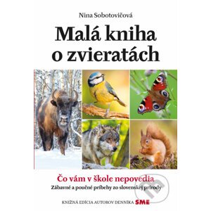 Malá kniha o zvieratách - Nina Sobotovičová
