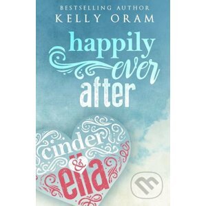 Happily Ever After - Kelly Oram