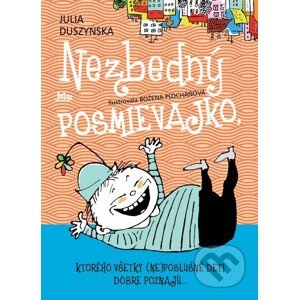 Nezbedný Posmievajko - Julia Duszyńska, Božena Plocháňová (ilustrátor)