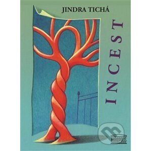 Incest - Jindra Tichá