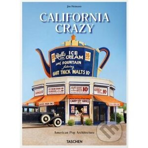 California Crazy - Jim Heimann