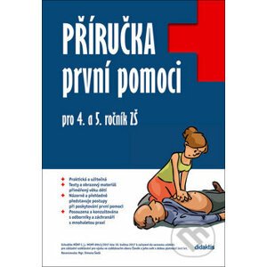 Příručka první pomoci pro 4. a 5. ročník ZŠ - Martina Kalovská
