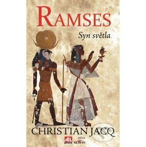 Ramses: Syn světla - Christian Jacq