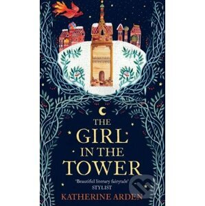 The Girl in The Tower - Katherine Arden