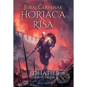 Horiaca ríša - Juraj Červenák, Michal Ivan (ilustrátor)