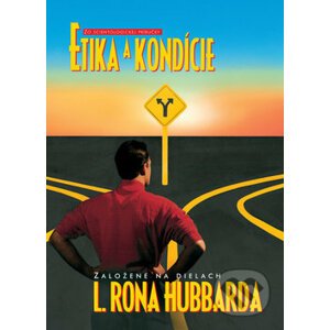 Etika a kondície - L. Ron Hubbard