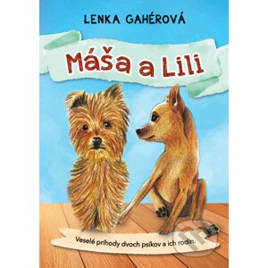Máša a Lili - Lenka Gahérová