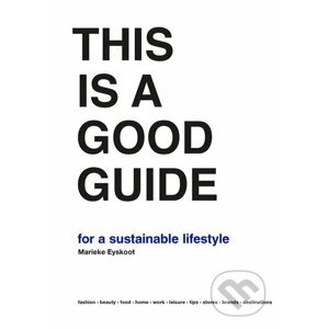 This is a Good Guide for a Sustainable Lifestyle - Marieke Eyskoot