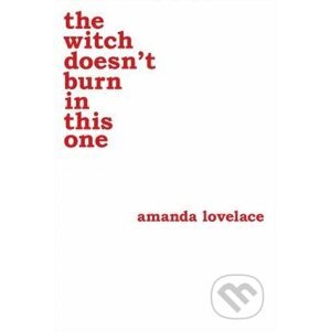 The witch doesn't burn in this one - Amanda Lovelace
