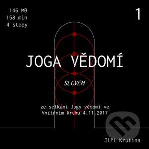 Jóga vědomí slovem 1 - Jiří Krutina