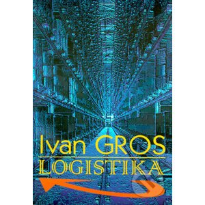 Logistika - Ivan Gros