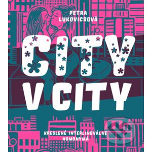City v city - Petra Lukovicsová, Boris Meluš
