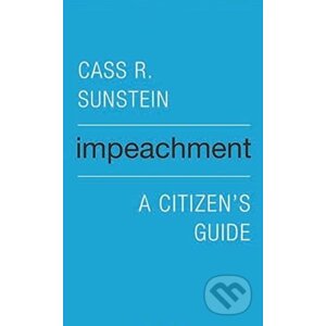 Impeachment - Cass R. Sunstein