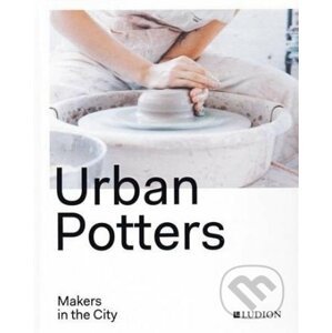 Urban Potters - Katie Treggiden, Ruth Ruyffelaere, Micha Pyke