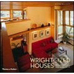 Wright-Sized Houses - Diane Maddex