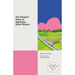 The Penguin Book of Japanese Short Stories - Jay Rubin