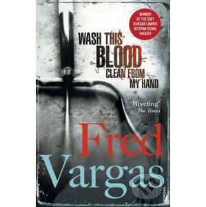 Wash This Blood Clean From My Hand - Fred Vargas