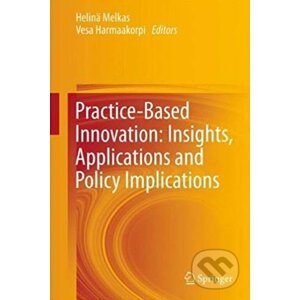 Practice-Based Innovation - Helma Melkas